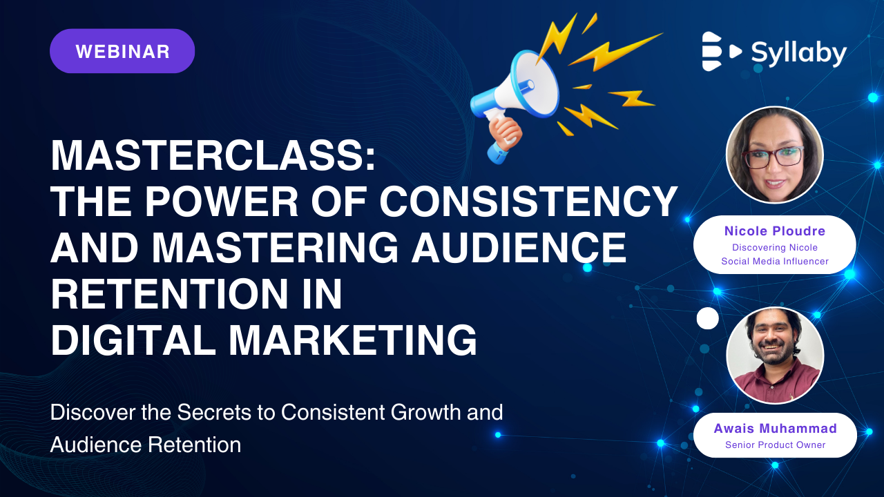 Masterclass: The Power of Consistency and Mastering Audience Retention in Digital Marketing