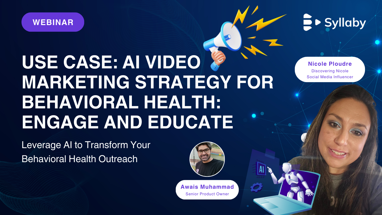 Use Case: AI Video Marketing Strategy for Behavioral Health: Engage and Educate