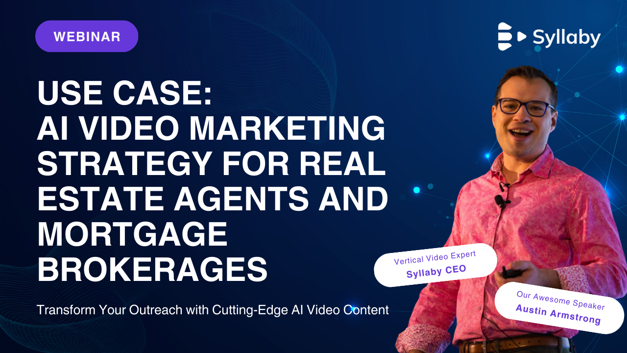 Use Case: AI Video Marketing Strategy for Real Estate Agents and Mortgage Brokerages