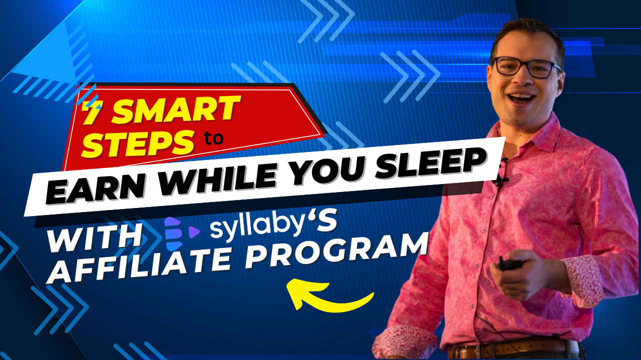 7 Smart Steps to Earn While You Sleep with Syllaby’s Affiliate ...