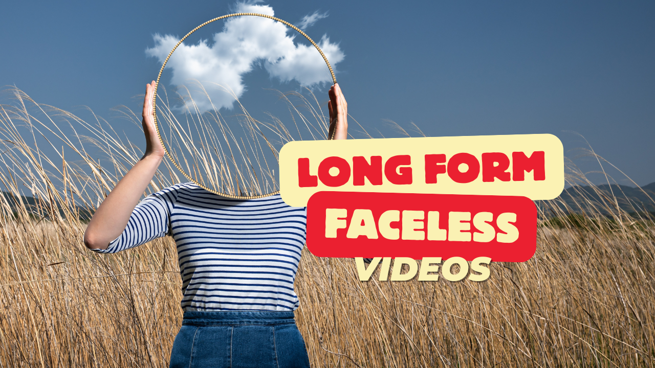 Long From Faceless Videos