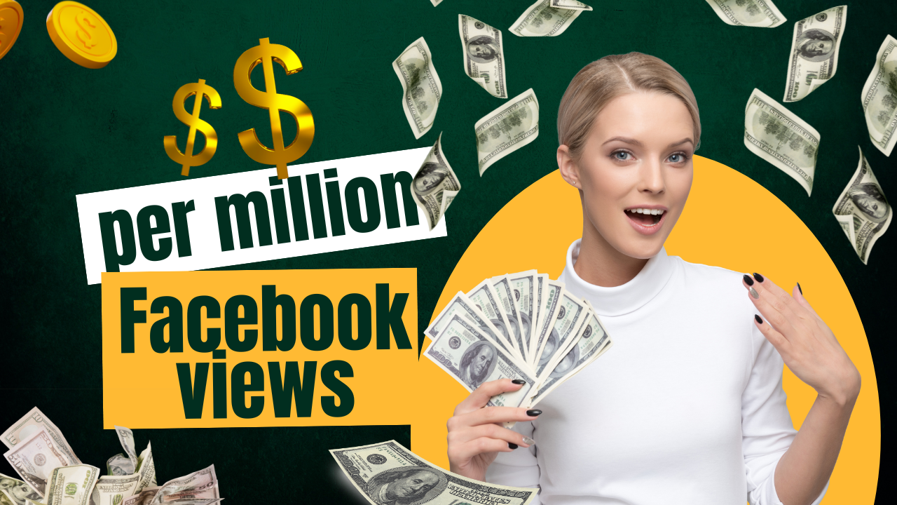 How much does Facebook pay per million views