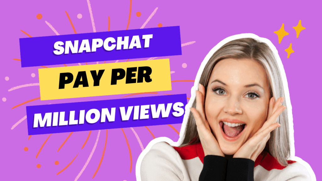 how-much-does-snapchat-pay-per-million-views-in-2025