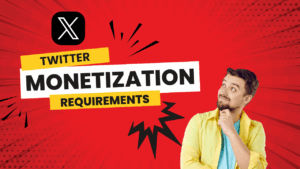 X/Twitter Monetization requirements