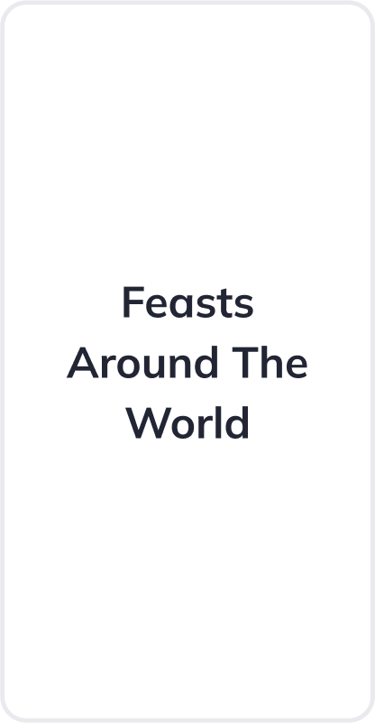 Feasts Around The World