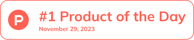 Product Hunt — #1 Product of the Day